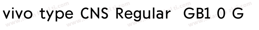 vivo type CNS Regular  GB1 0 GBpc E字体转换